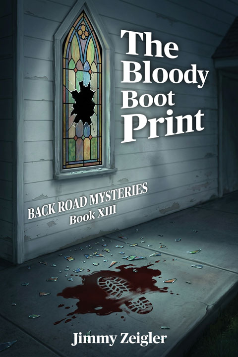 Back Road Mysteries Book XIII: The Bloody Boot Print