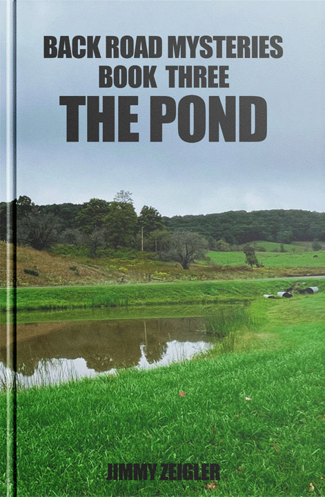 Back Road Mysteries Book III: The Pond