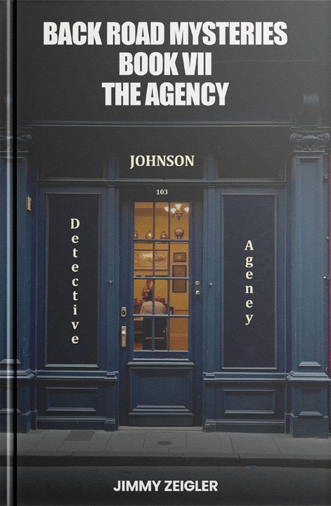 Back Road Mysteries Book VII: The Agency