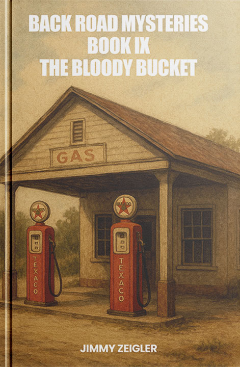 Back Road Mysteries Book IX: The Bloody Bucket
